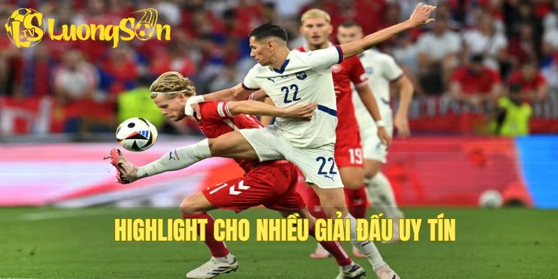 Bạn dễ dàng xem video của giải đấu yêu thích