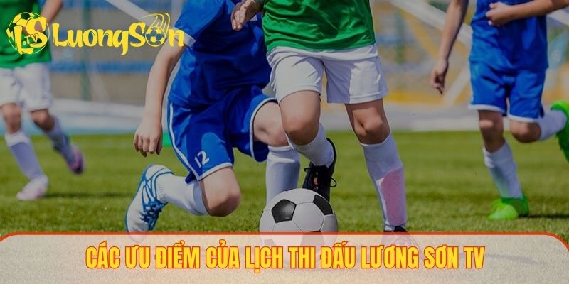 Những điểm sáng không thể bỏ qua của lịch tranh tài Lương Sơn TV